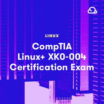 CompTIA Linux  XK0-004 Certification Exam