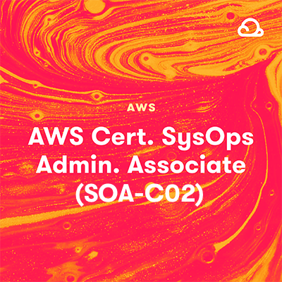 AWS Certified SysOps Administrator - Associate (SOA-C02)